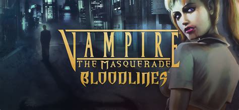 vampire the masquerade: bloodlines|vampire masquerade bloodlines free download.